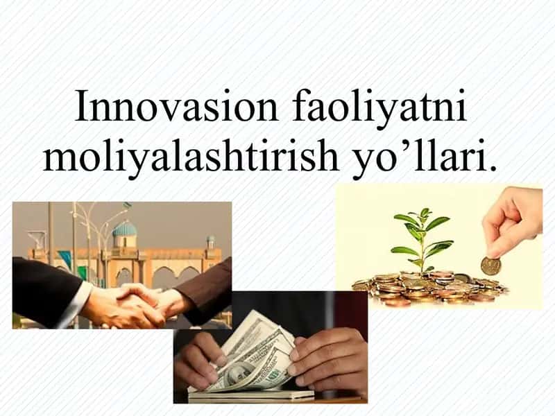 Innovasion faoliyatni moliyalashtirish yo’llari 1