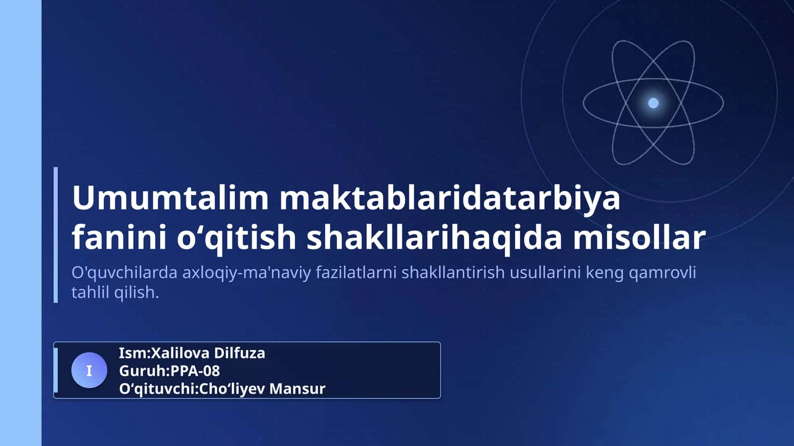 Umumtalim maktablaridatarbiya fanini oʻqitish shakllarihaqida misollar 1