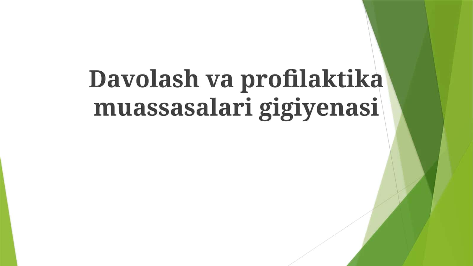 Davolash va profilaktik muassasalar gigiyenasi 1