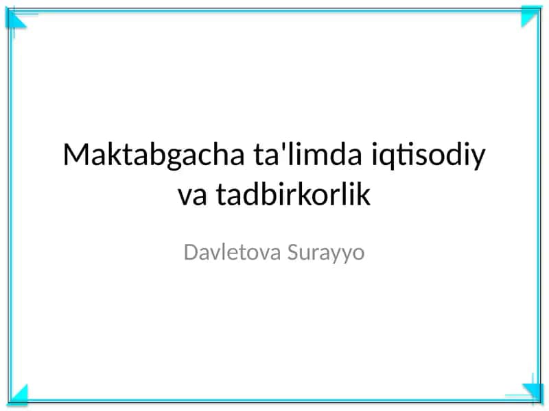 Maktabgacha ta'limda iqtisodiy va tadbirkorlik 1