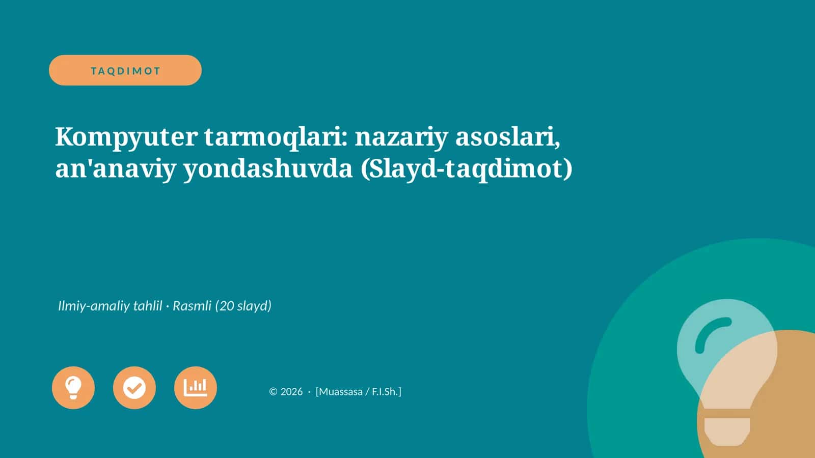 Kompyuter tarmoqlari: nazariy asoslari, an'anaviy yondashuvda (Slayd-taqdimot) 1