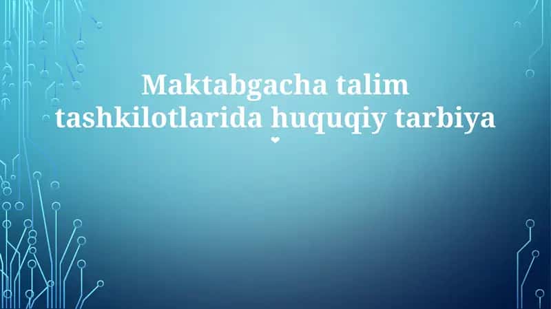 Maktabgacha talim tashkilotlarida huquqiy tarbiya 1