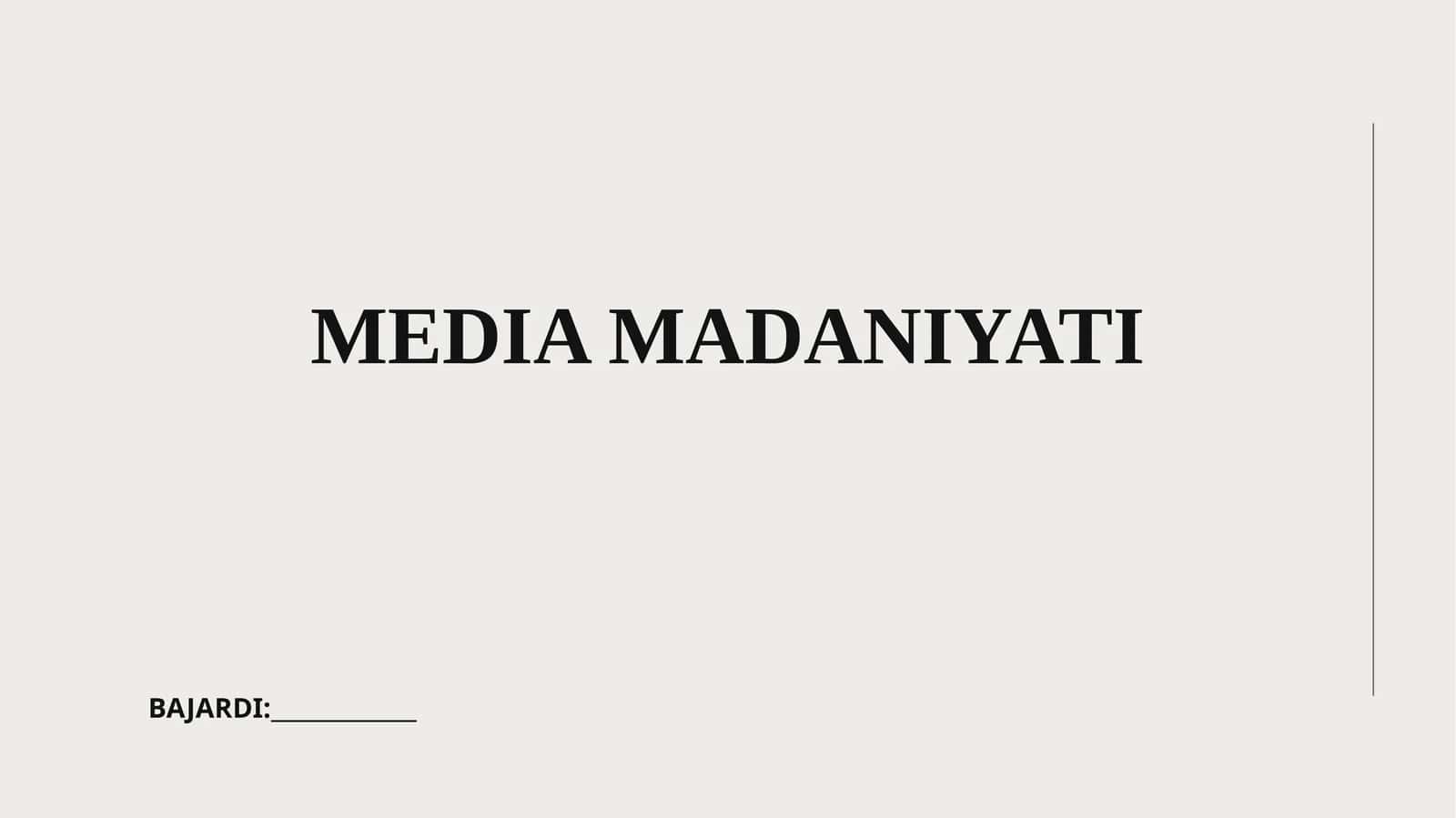MEDIA MADANIYATI 1