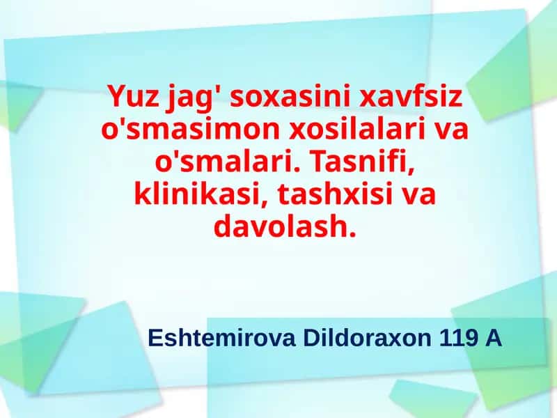 Maksillofasiyal sohaning neoplazmalarining turlari 1