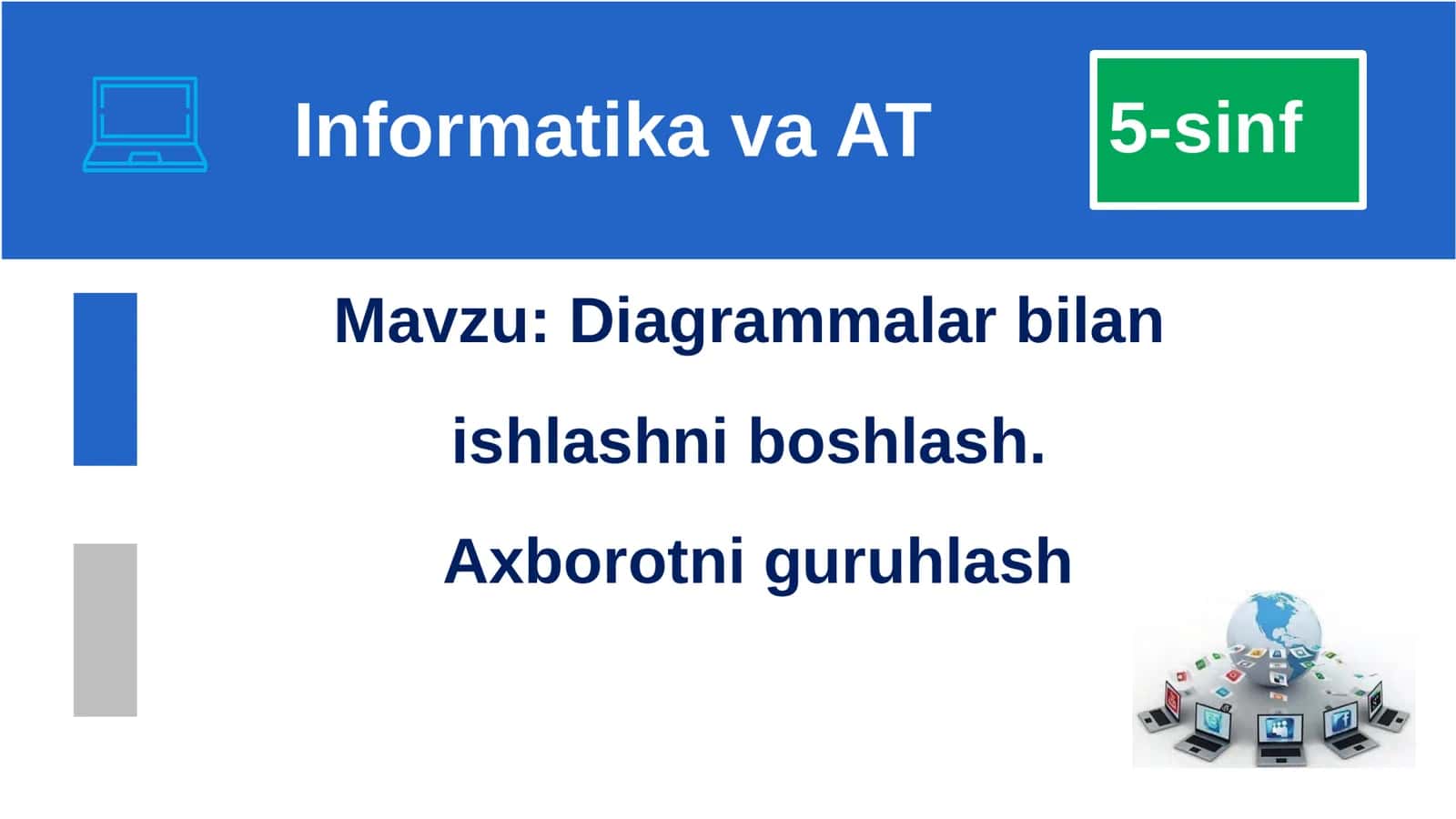 Diagrammalar bilan ishlashni boshlash. Axborotni guruhlash 1