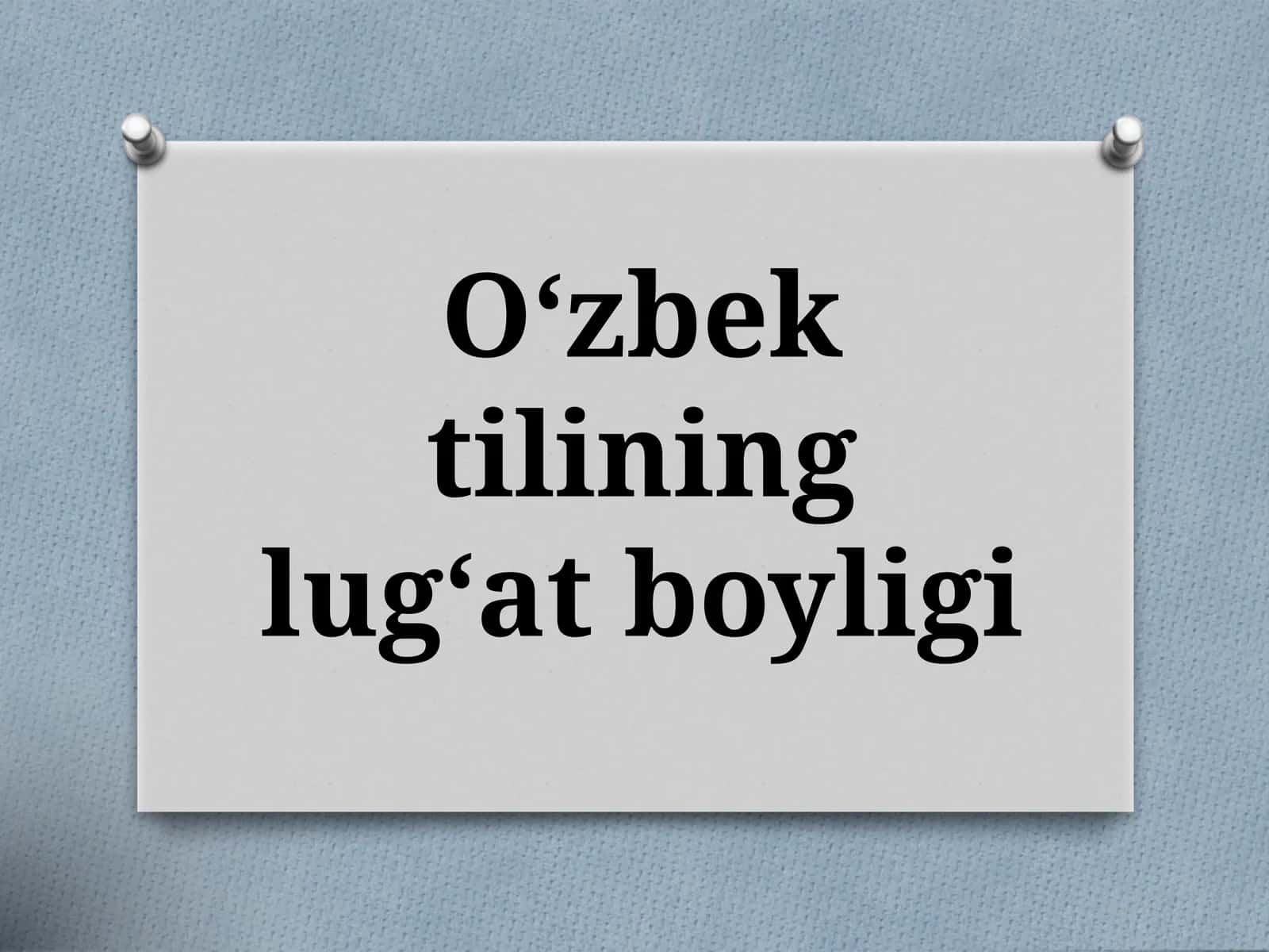 O‘zbektilining lug‘at bo‘yligi 1