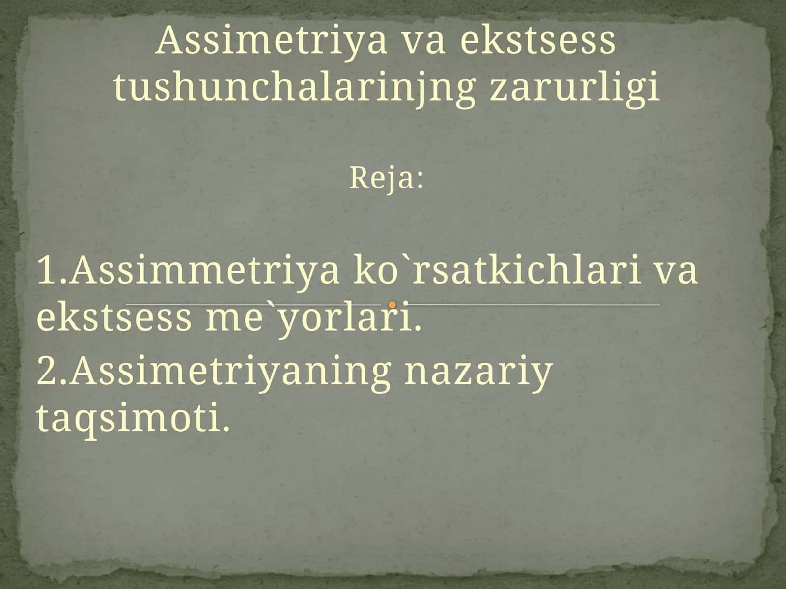 Assimetriyavaekstsesstushunchalarinjngzarurligi 1