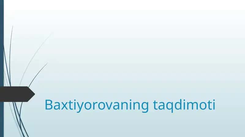 Baxtiyorovaning taqdimoti 1