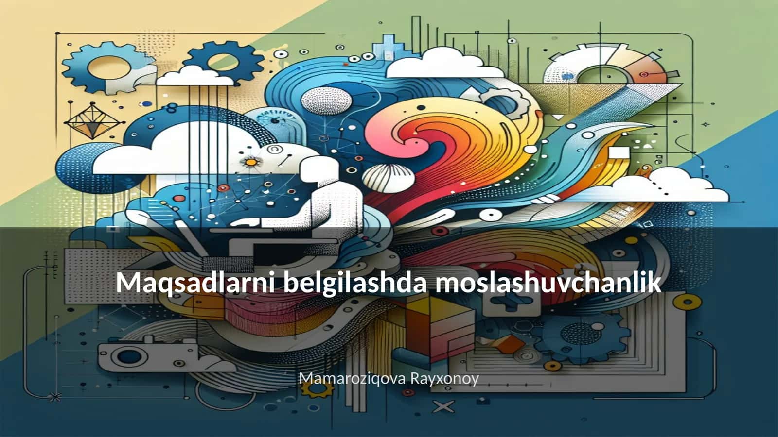 Maqsadlarni belgilashda moslashuvchanlik 1