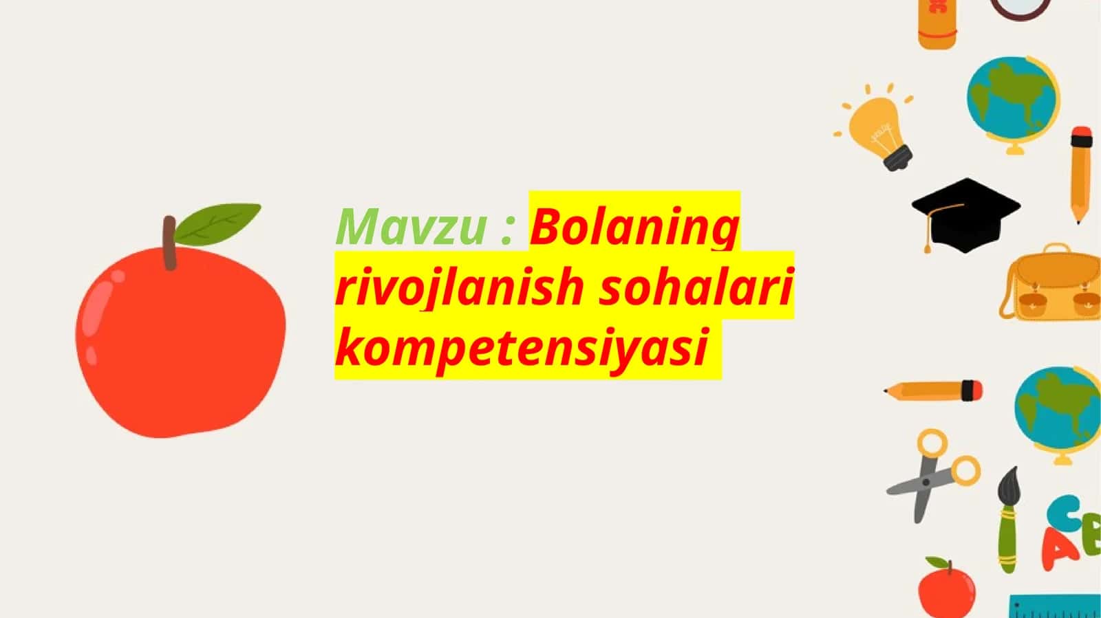 Bolaning rivojlanish sohalarini kompetensiyasi 1