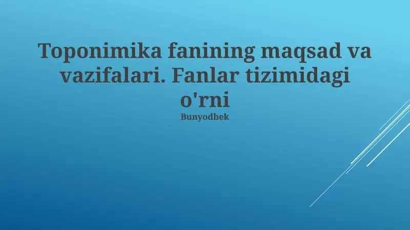 Toponimika fanining maqsad va vazifalari 1