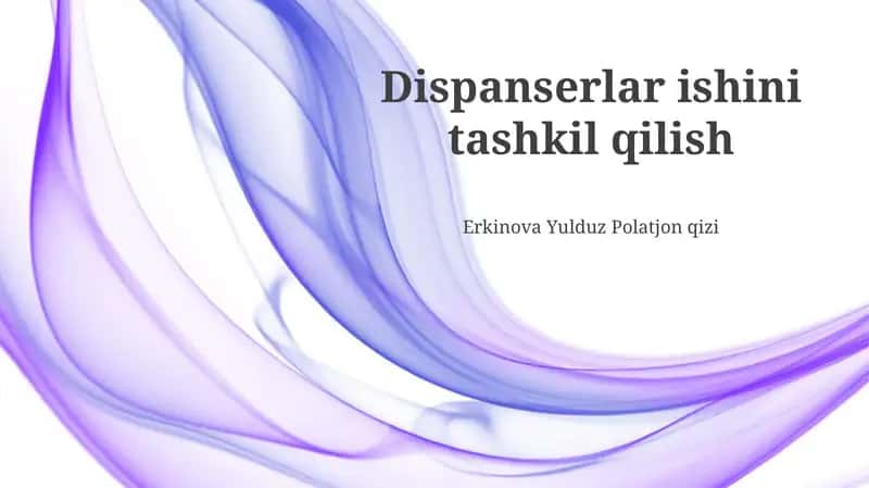 Dispanserlar ishini tashkil qilish 1