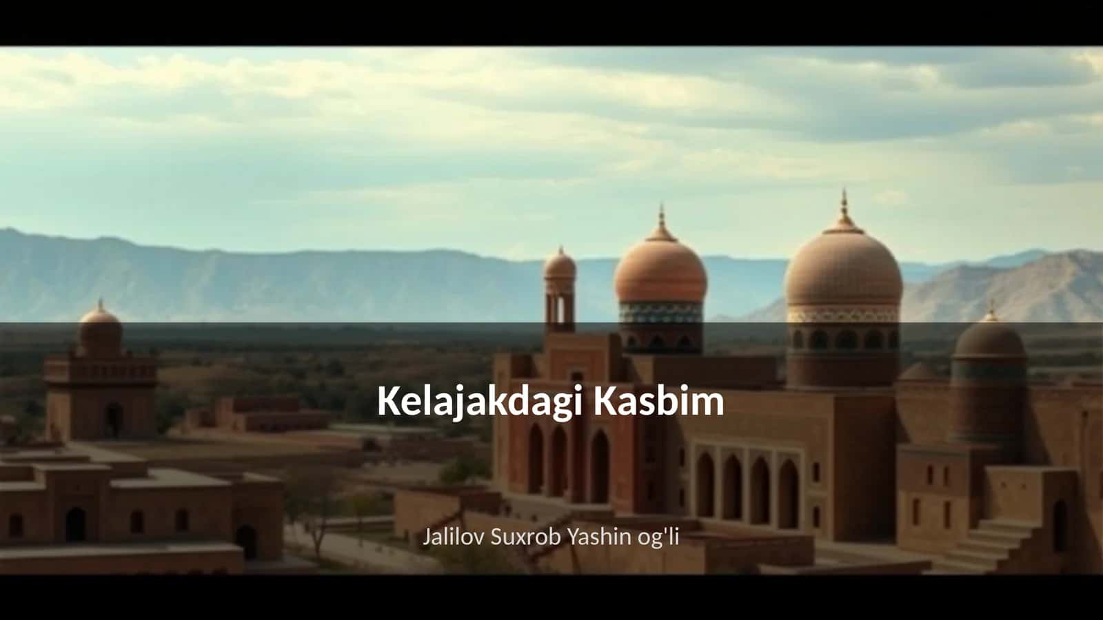 Kelajakdagi Kasbim 1