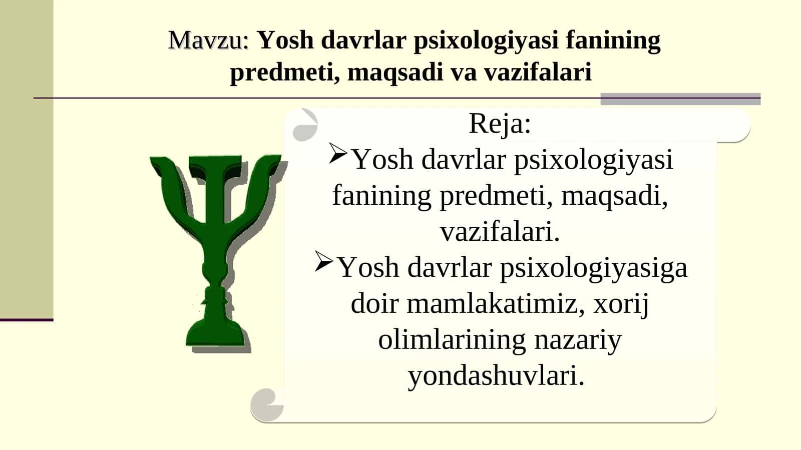Yoshdavrlar psixologiyasi fanining predmeti, maqsadi va vazifalari 1