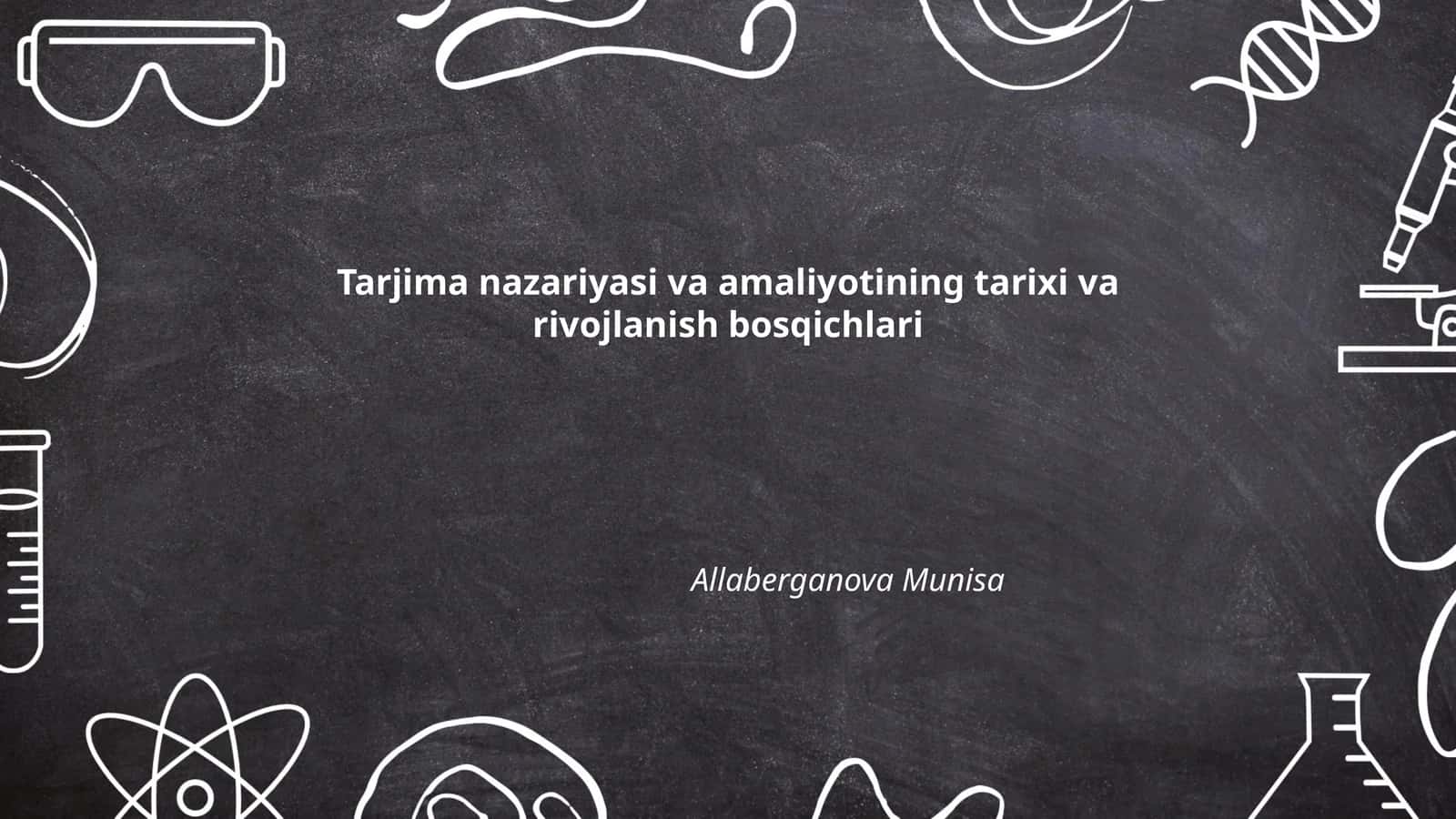 Tarjima nazariyasi va amaliyotining tarixi va rivojlanish bosqichlari 1
