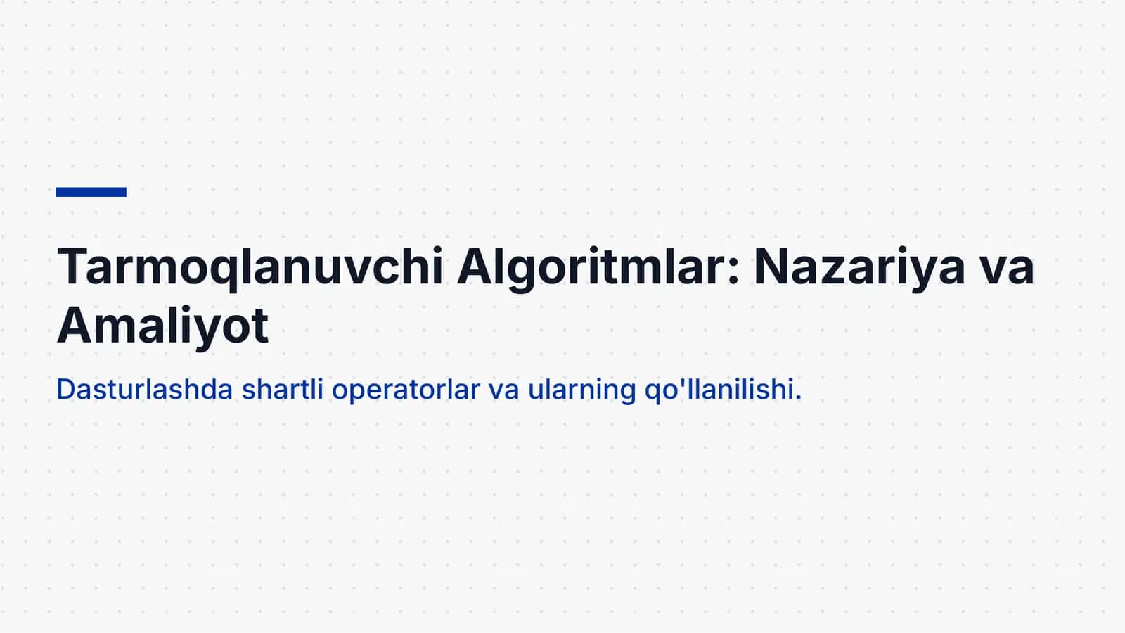 Tarmoqlanuvchi Algoritmlar: Nazariya va Amaliyot 1