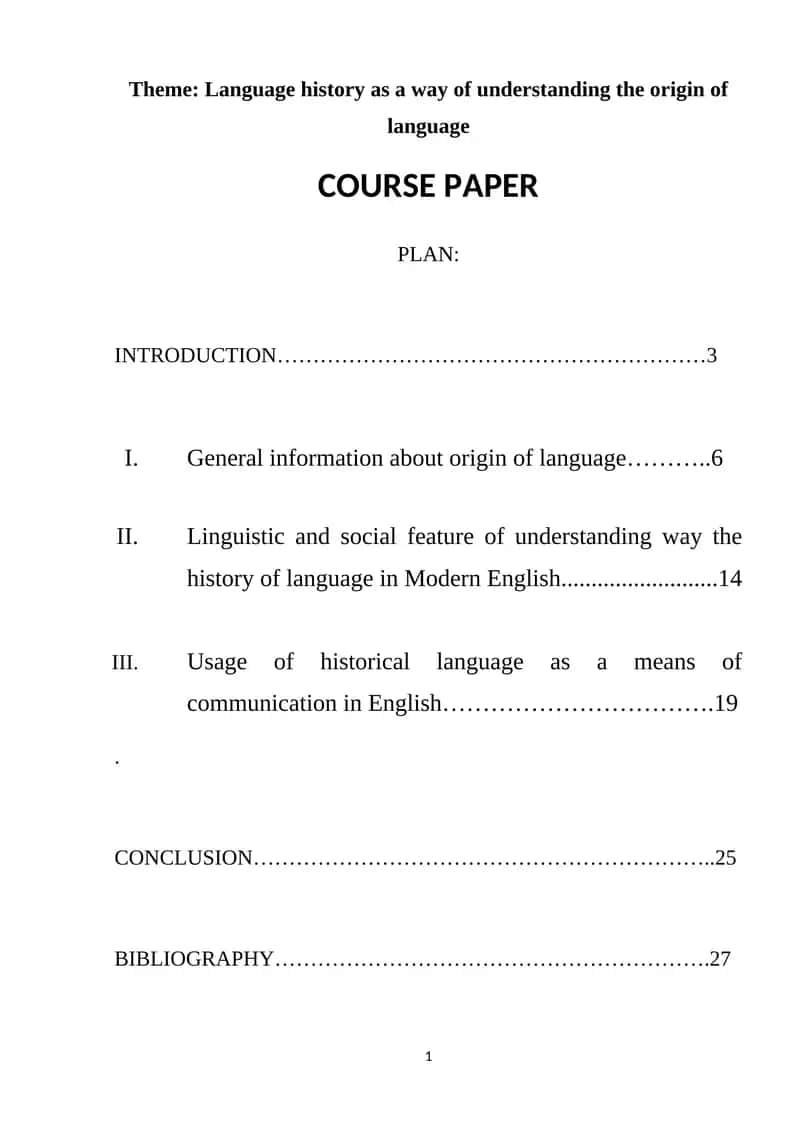Language history as a way of understanding the origin of language 1