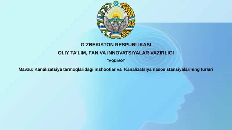 Kanalizatsiya tarmoqlari inshootlari va Kanalizatsiya nasos stansiyalari 1