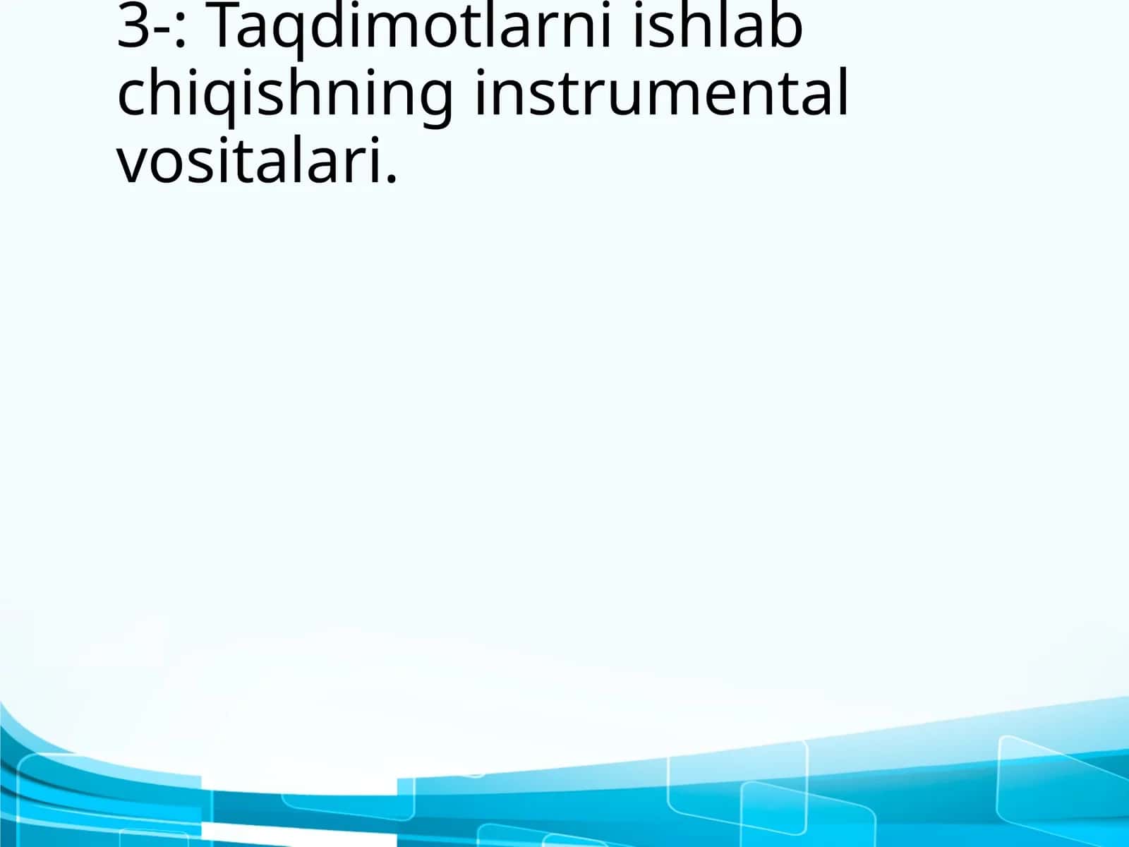 Taqdimotlarni ishlab chiqishning instrumental vositalari 1