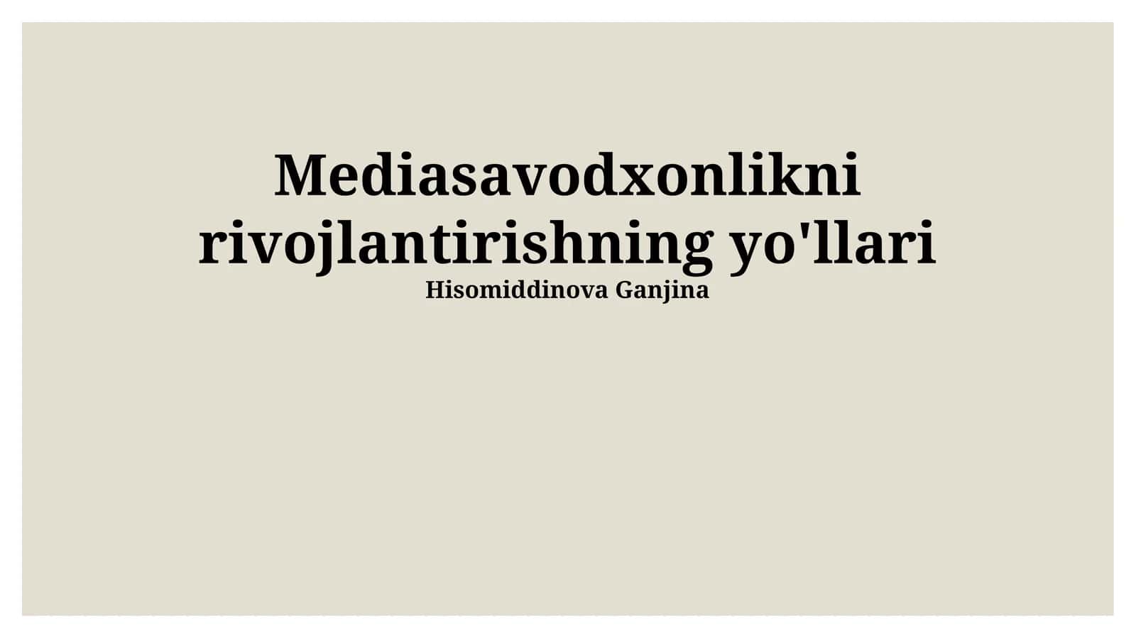 Mediasavodxonlikni rivojlantirishning yo'llari 1
