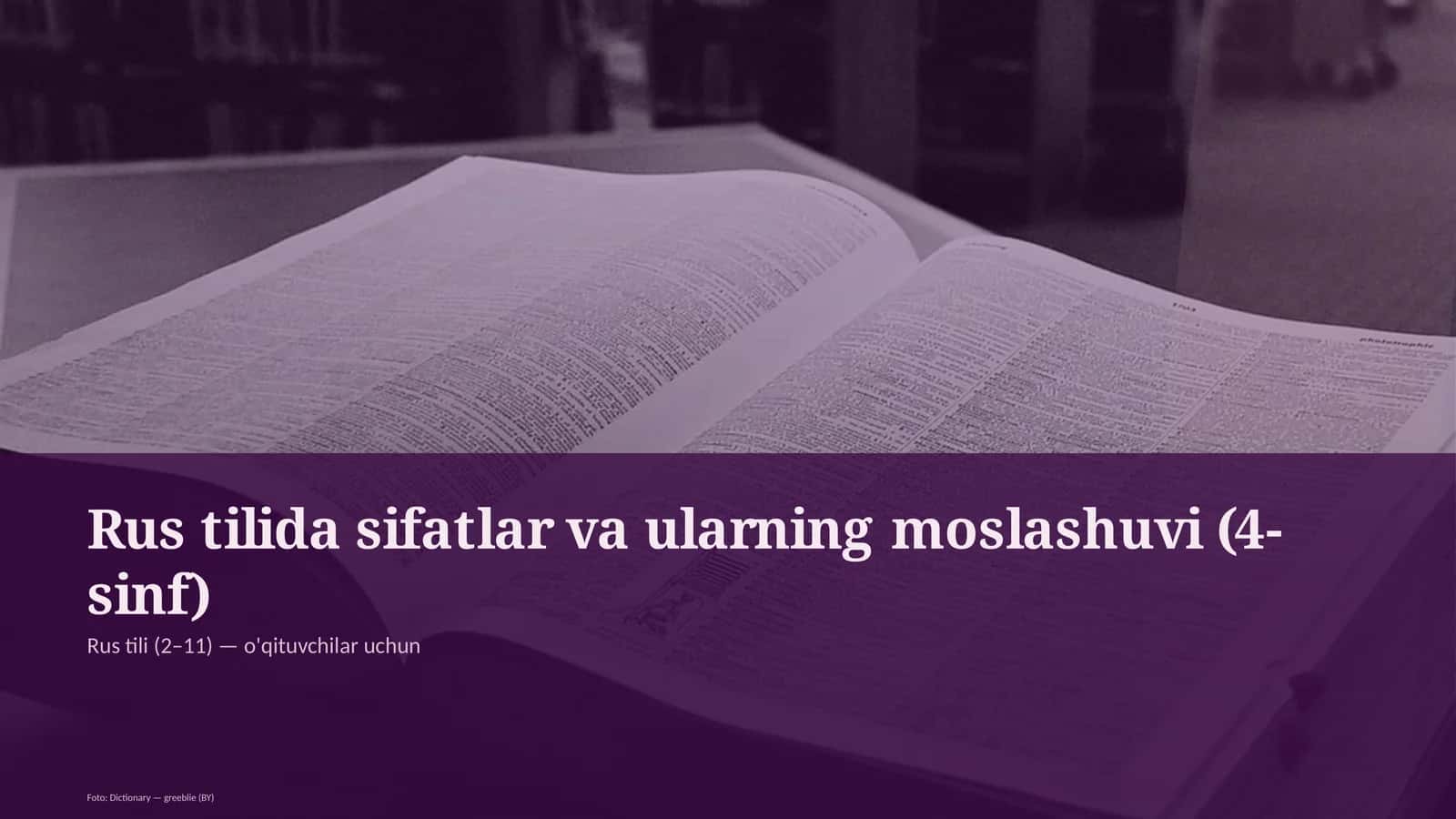Rus tilida sifatlar va ularning moslashuvi (4-sinf) 1