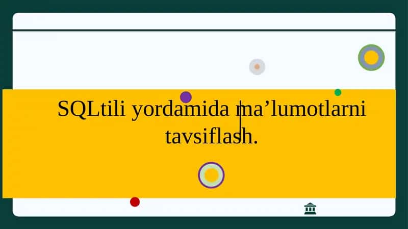 SQLtiliyordamida ma’lumotlarni tavsiflash 1