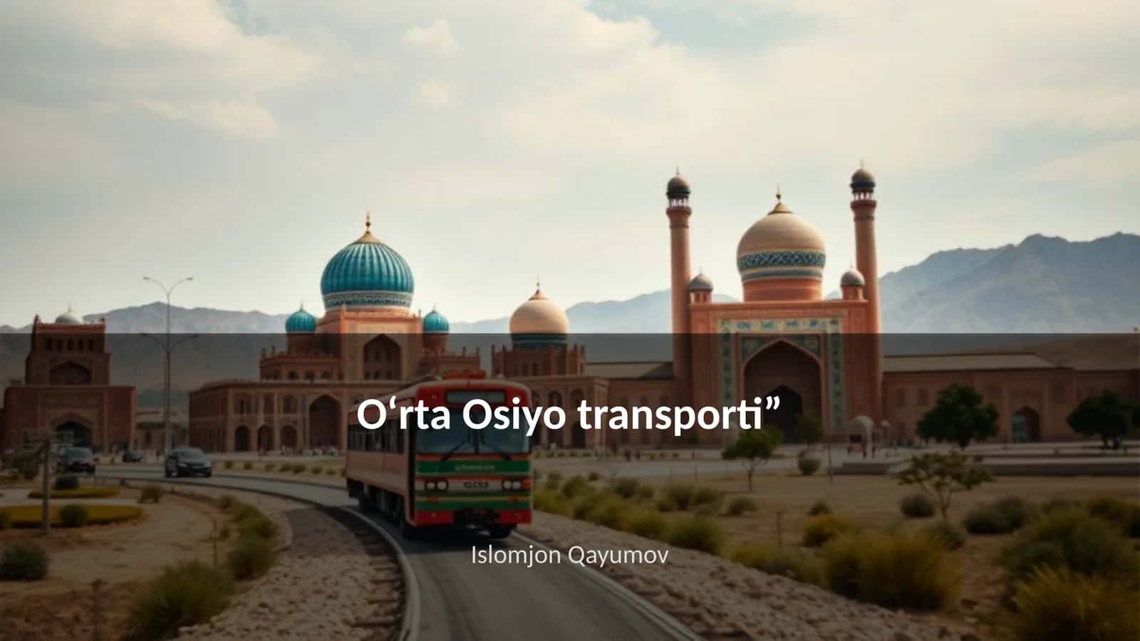 O‘rta Osiyo transporti 1
