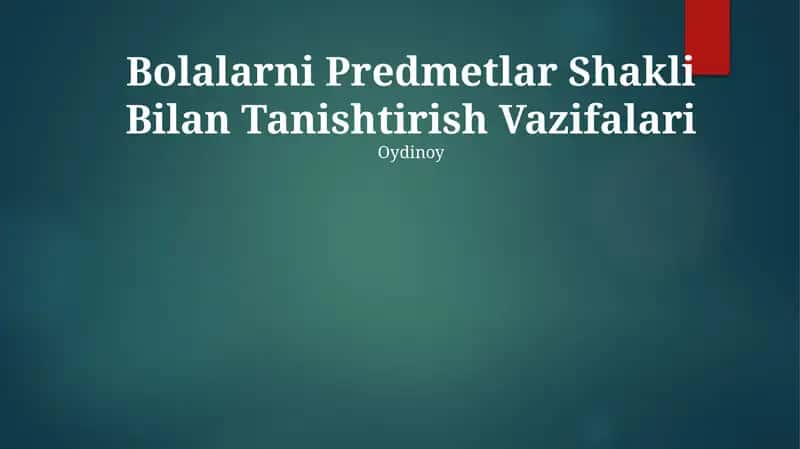 Bolalarni Predmetlar Shakli Bilan Tanishtirish Vazifalari 1