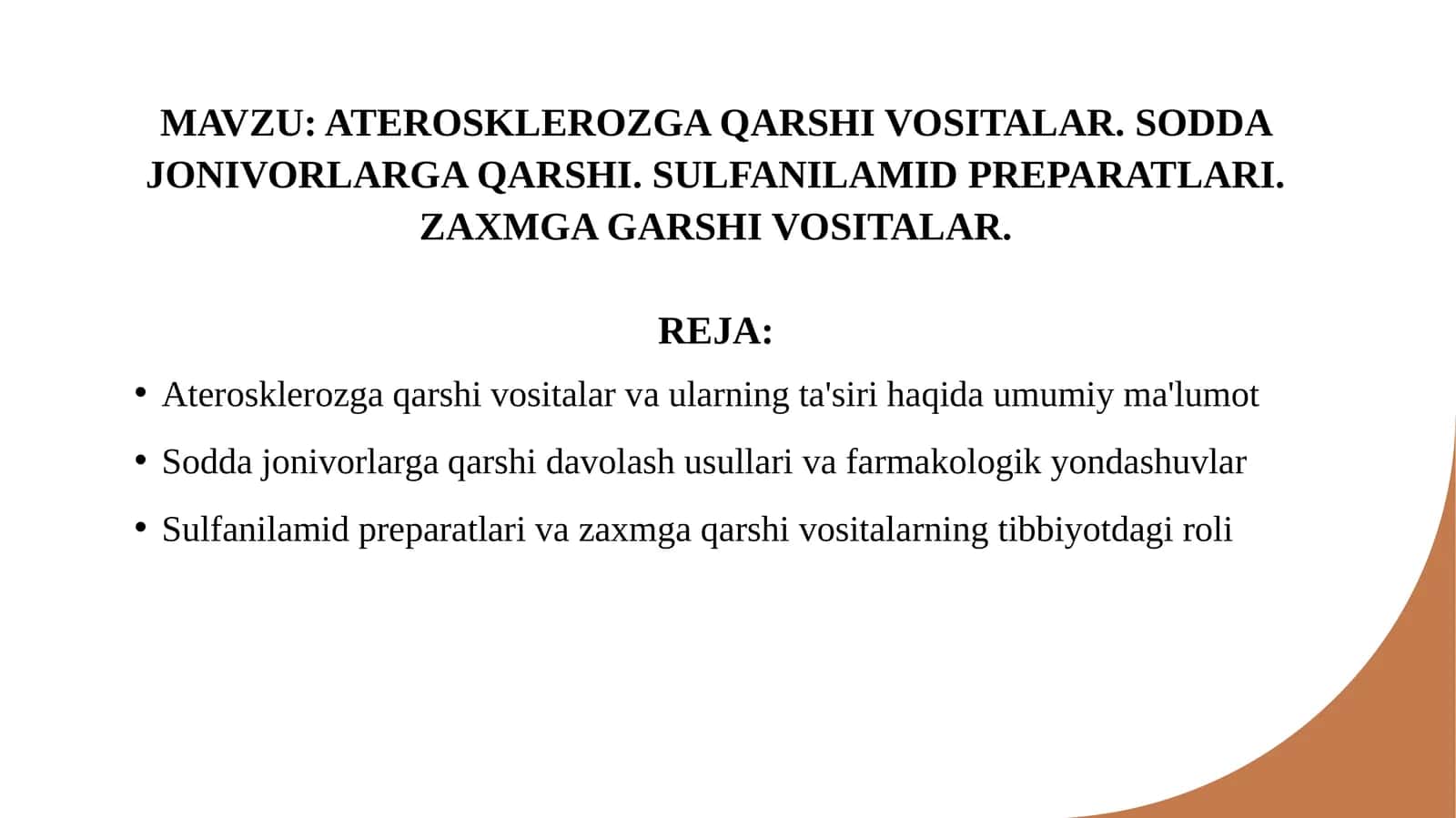 ATEROSKLEROZGA QARSHI VOSITALAR. SODDA JONIVORLARGA QARSHI. SULFANILAMID PREPARATLARI. ZAXMGA GARSHI VOSITALAR. 1