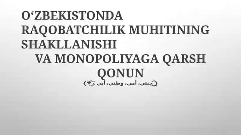 O'zbekistonda Raqobatchilik Muhitining Shakllanishi va Monopoliyaga Qarsh Qonun 1