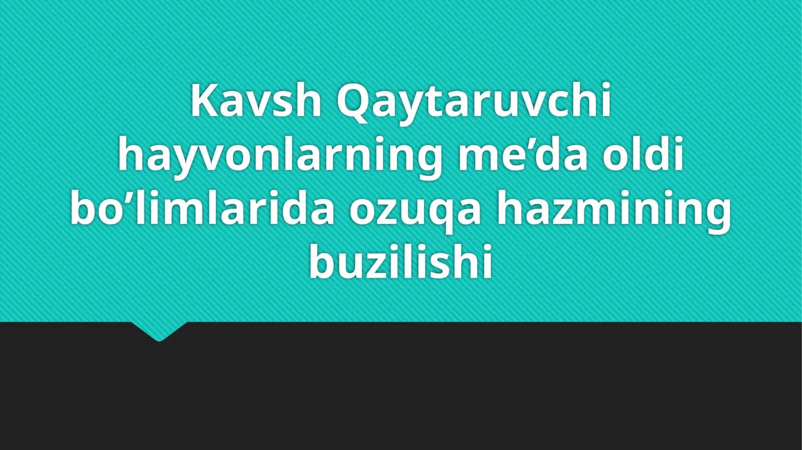 Kavsh qaytaruvchi hayvonlarning me'da oldi bo'limlarida ozuqa hazmining buzilishi 1