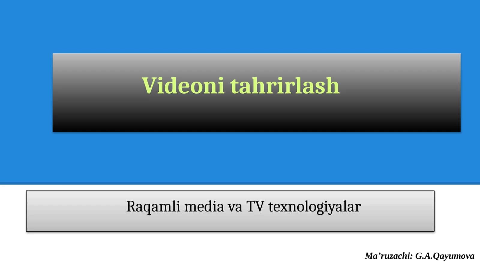 Raqamli video  yozuvlar 1