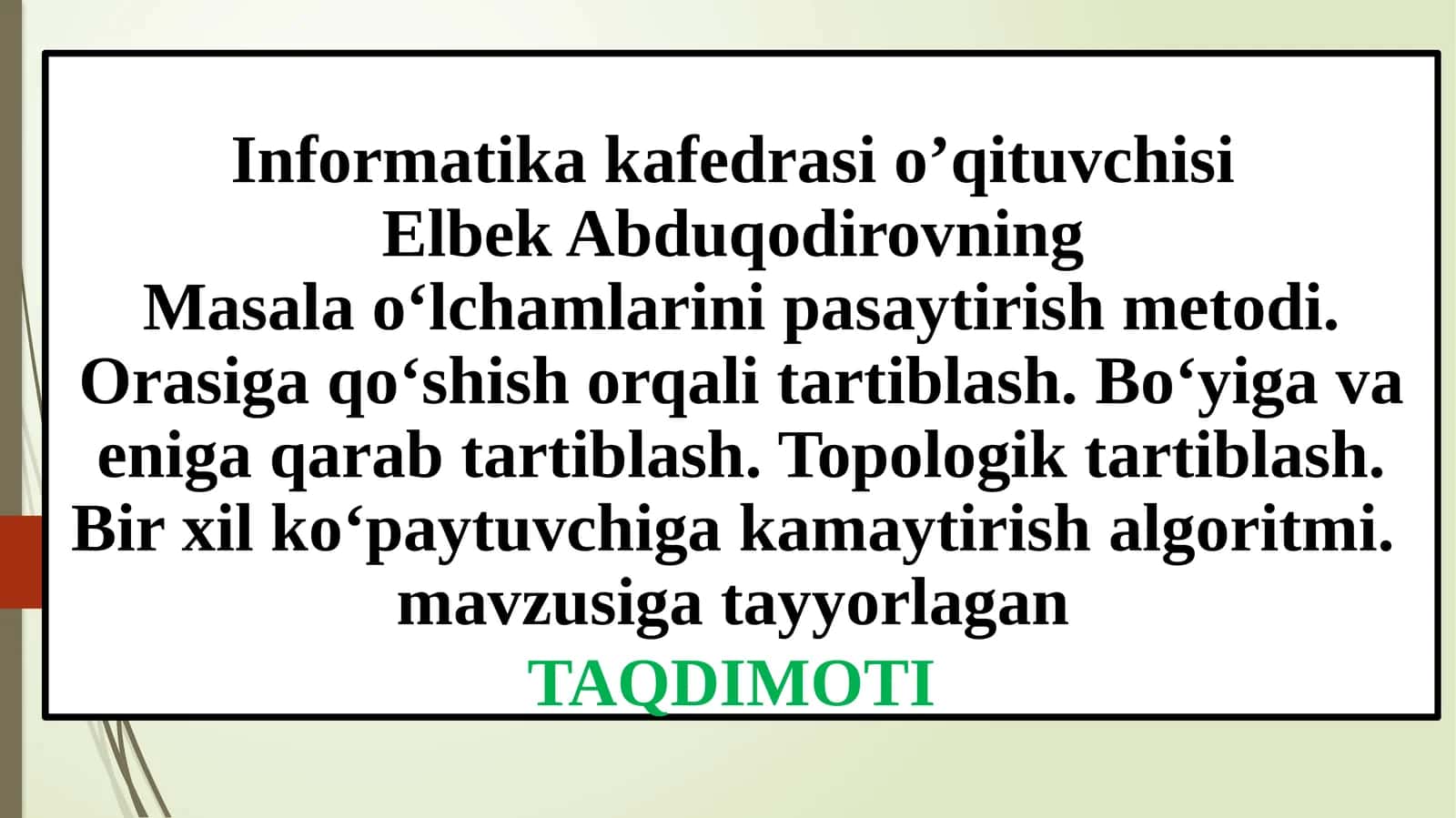 Masala o‘lchamlarini pasaytirish metodi 1