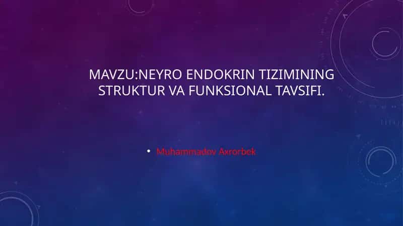Neyroendokrintizimining struktur va funksional tavsifi 1