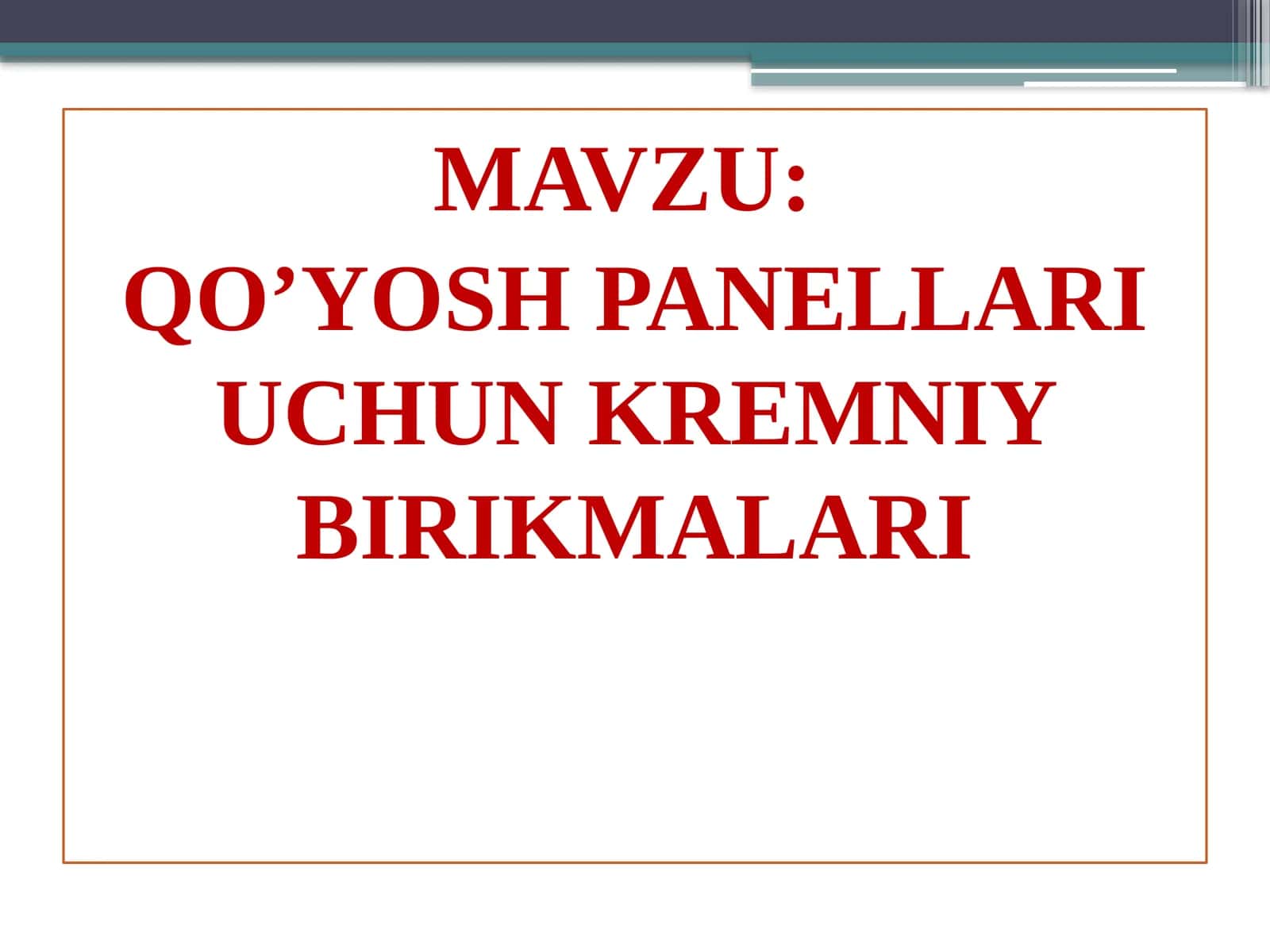 QO’YOSH PANELLARI UCHUN KREMNIY BIRIKMALARI 1