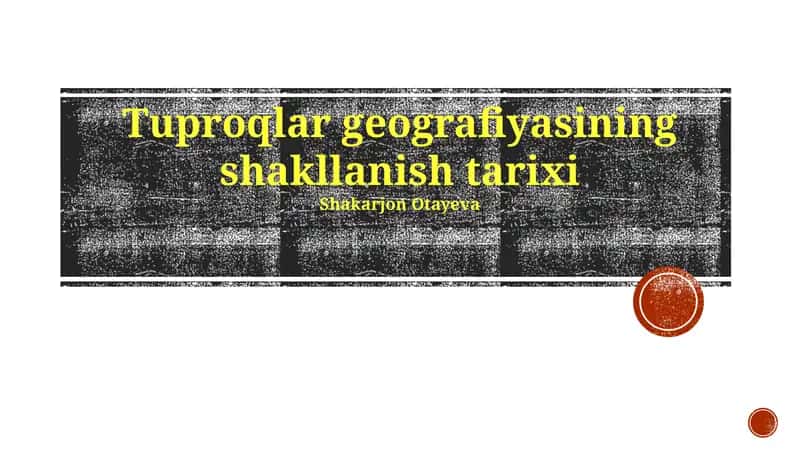 Tuproqlar geografiyasining shakllanish tarixi 1