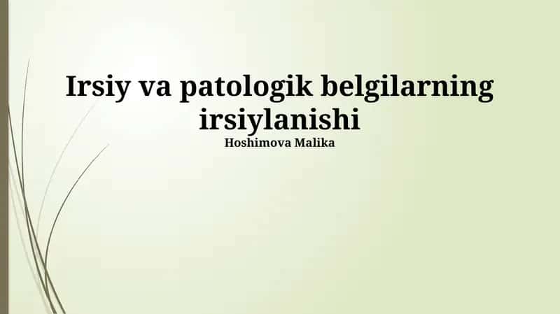 Irsiy va patologik belgilarning irsiylanishi 1