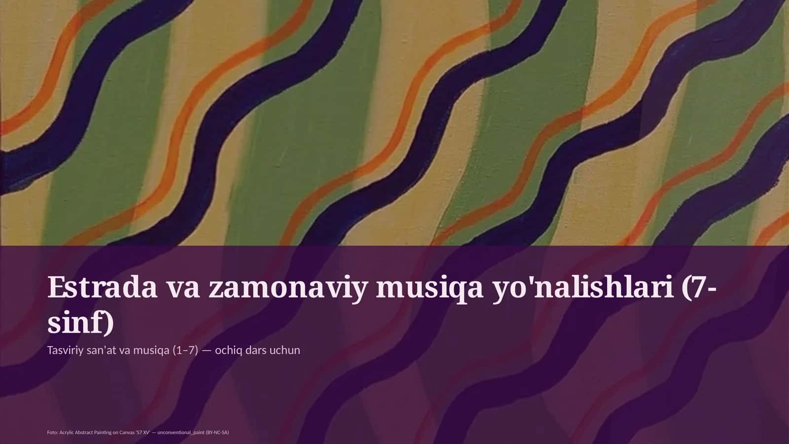 Estrada va zamonaviy musiqa yo'nalishlari (7-sinf) 1