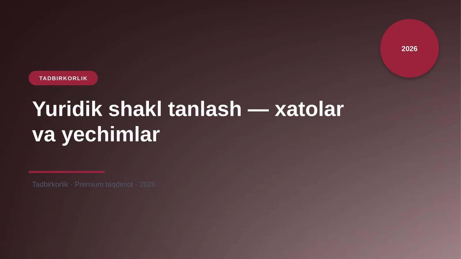 Yuridik shakl tanlash — xatolar va yechimlar 1
