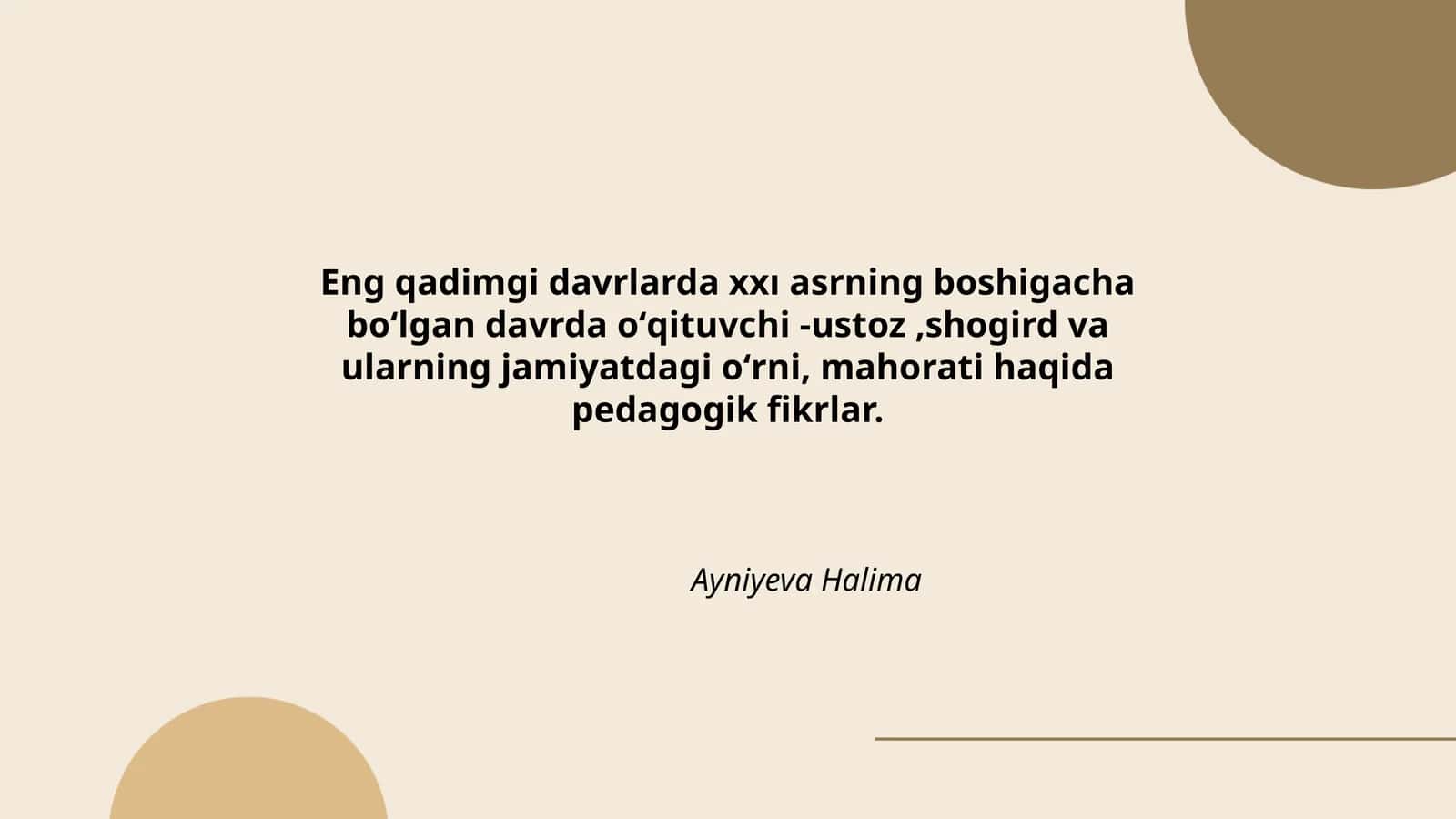 Eng qadimgi davrlarda xxı asrning boshigacha boʻlgan davrda oʻqituvchi -ustoz,shogird va ularning jamiyatdagi oʻrni, mahorati haqida pedagogik fikrlar 1