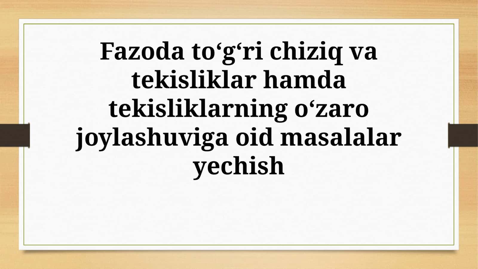 Fazoda toʻgʻri chiziq va tekisliklar 1