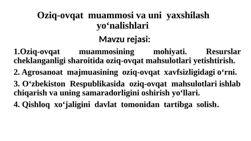Oziq-ovqat  muammosi va uni  yaxshilash  yo‘nalishlari 1