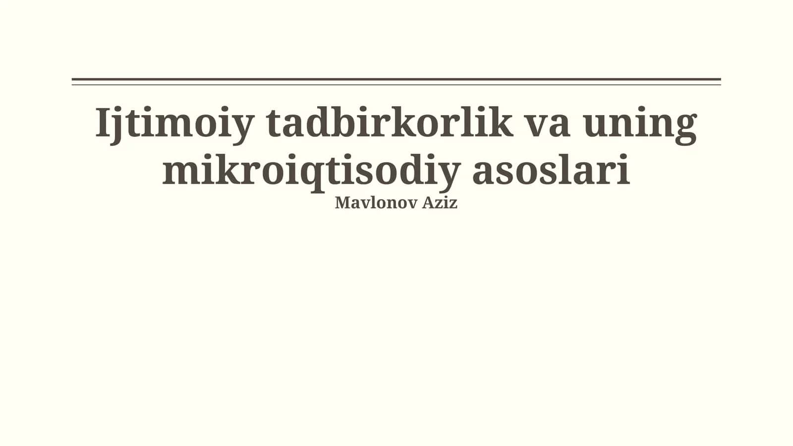 Ijtimoiy tadbirkorlik va uning mikroiqtisodiy asoslari 1