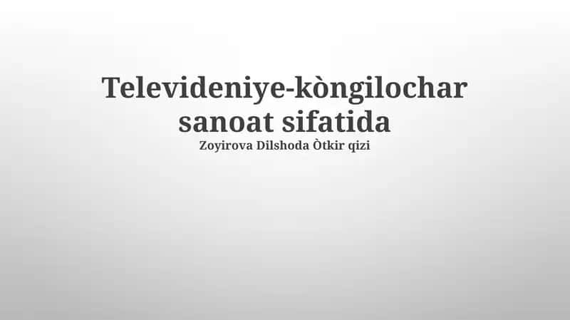 Televideniye-kòngilochar sanoat sifatida 1