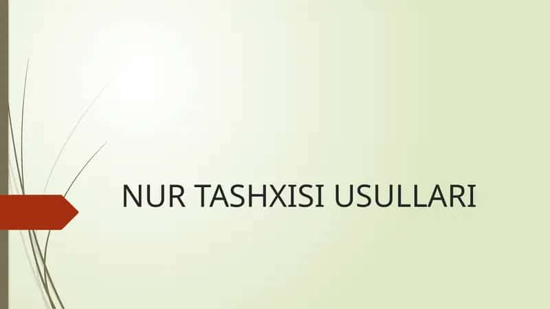 NUR TASHXISI USULLARI 1