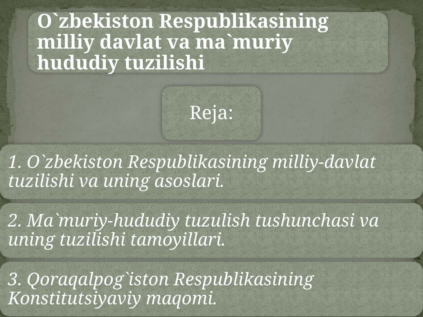 O`zbekiston Respublikasining milliy davlat va ma`muriy hududiy tuzilishi 1