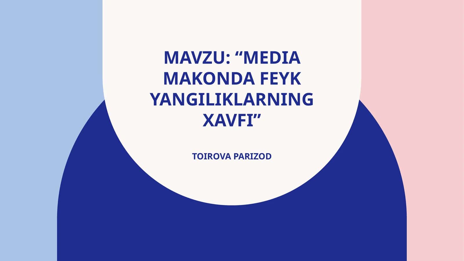 “Mediamakondafeykyangiliklarningxavfi”ToirovaParizod 1