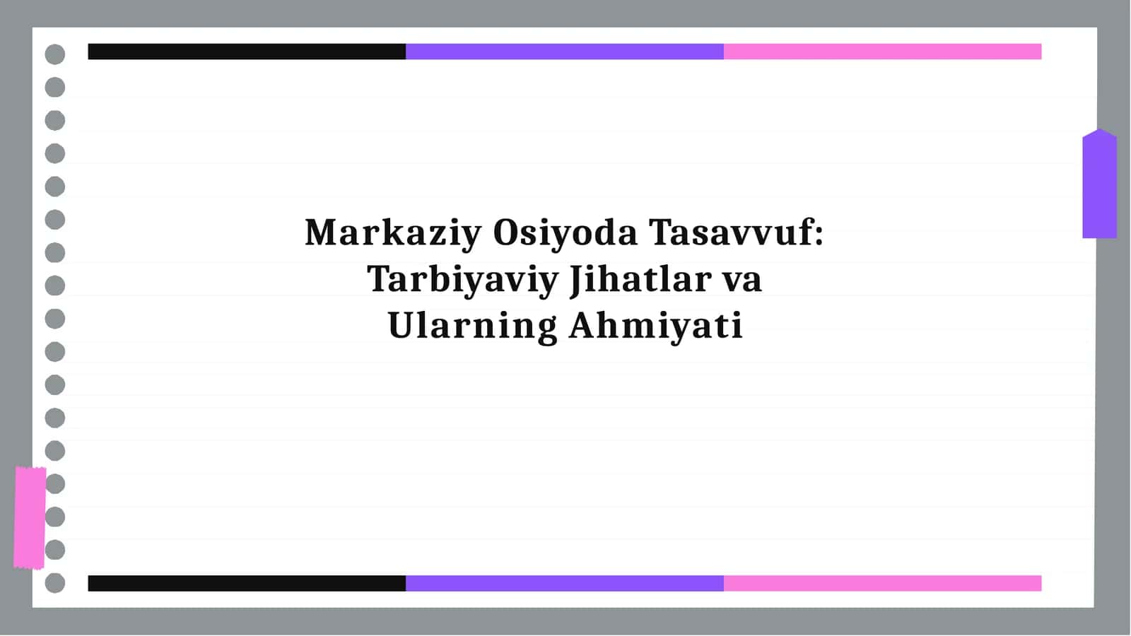 Markaziy Osiyoda Tasavvuf: Tarbiyaviy Jihatlar va Ularning Ahmiyati 1