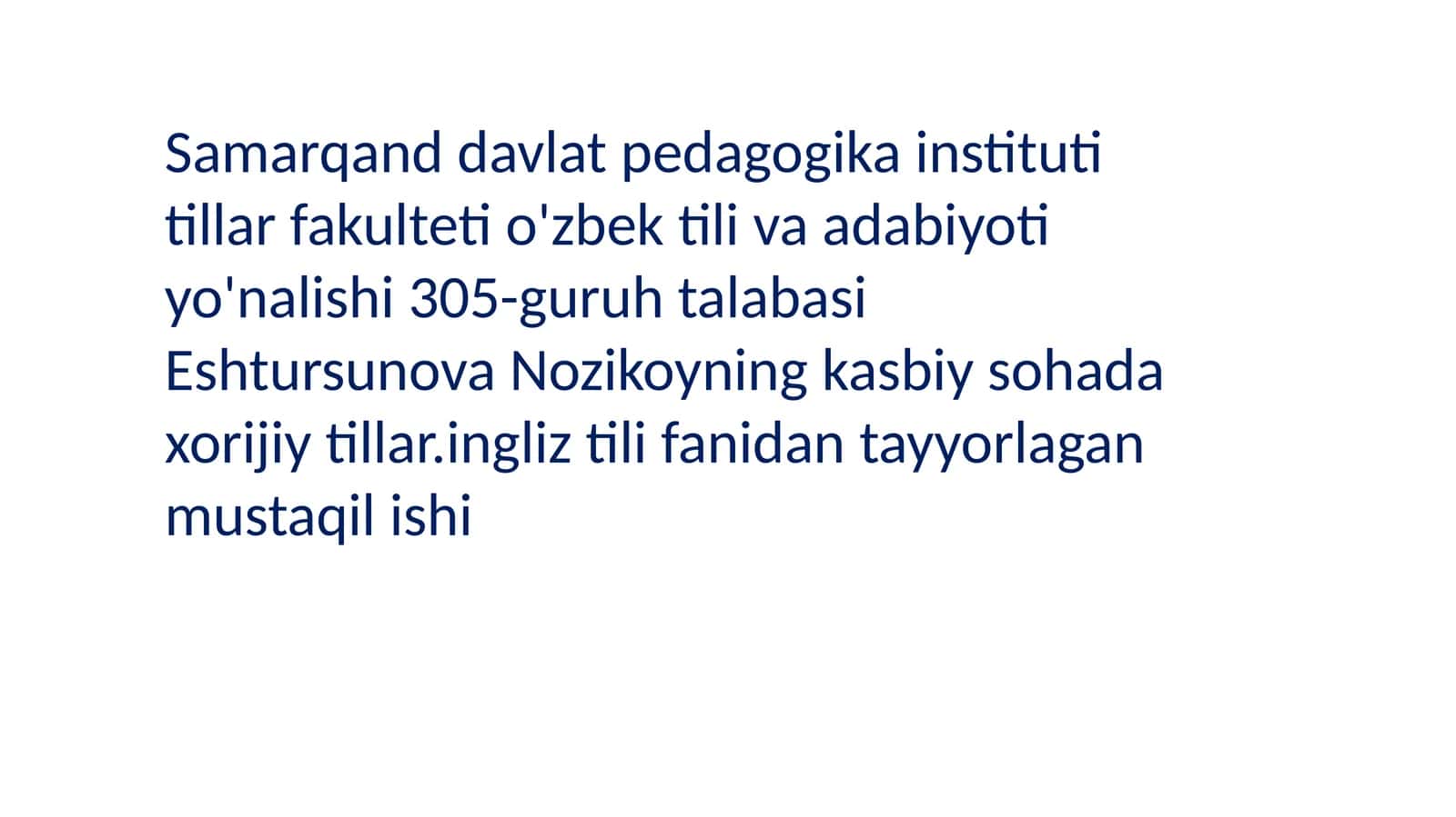 kasbiy sohada xorijiy tillar. ingliz tili fanidan tayyorlagan mustaqil ishi 1