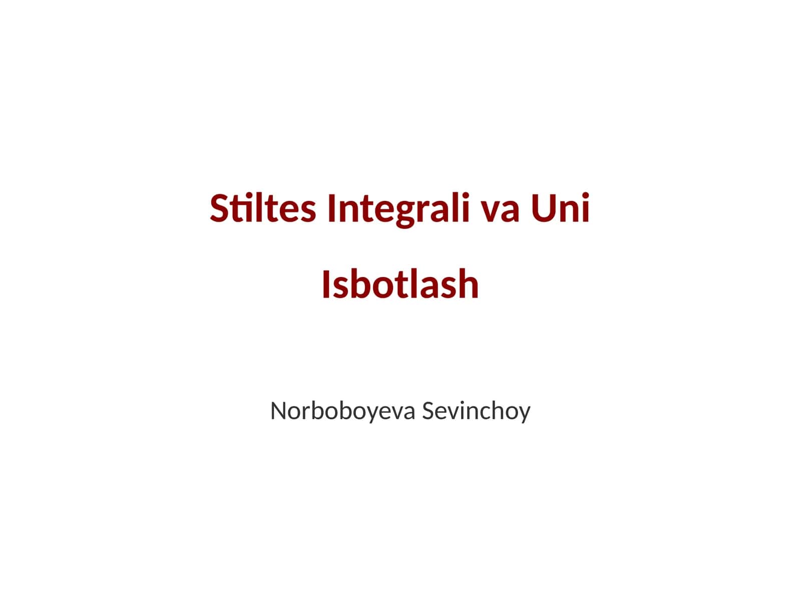 Stiltes Integrali va Uni Isbotlash 1